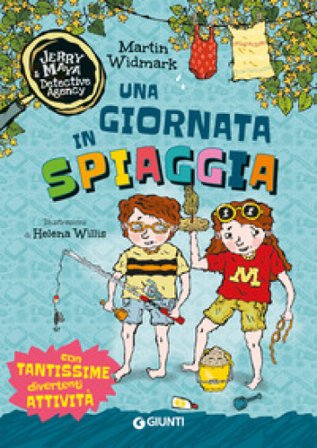 Una giornata in spiaggia. Jerry & Maya detective agency Martin Widmark