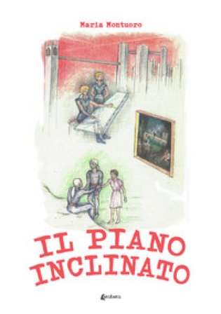 Il piano inclinato Maria Montuoro