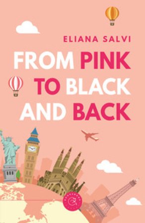 From Pink to Black and Back Eliana Salvi