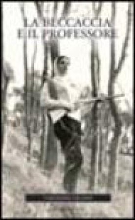 La beccaccia e il professore Vincenzo Celano