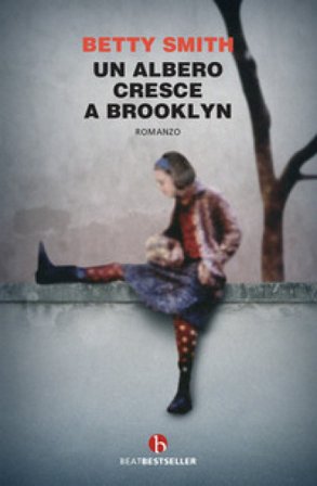 Un albero cresce a Brooklyn Betty Smith