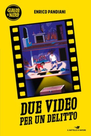 Due video per un delitto Enrico Pandiani