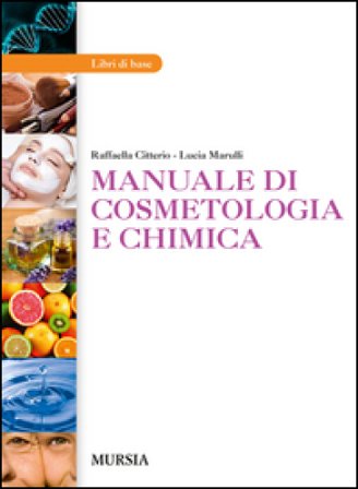 Manuale di cosmetologia e chimica. Per gli Ist. professionali. Con e-book. Con espansione online Raffaella Citterio