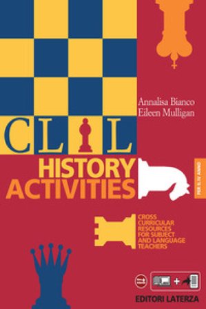 CLIL history activities. Per le Scuole superiori. Vol. 4 Annalisa Bianco