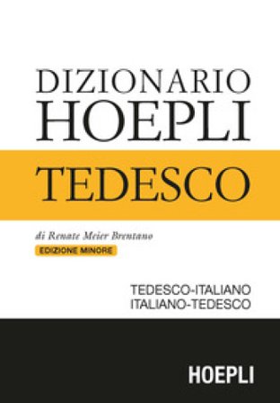 Dizionario di tedesco. Tedesco-italiano, italiano-tedesco. Ediz. minore Renate Meier Brentano