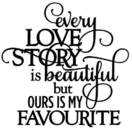 Väggord - Every love story is beautiful...