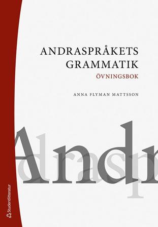 Andraspråkets grammatik - Övningsbok