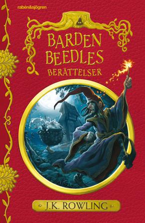 Barden Beedles berättelser - Bok av J. K. Rowling - Inbunden