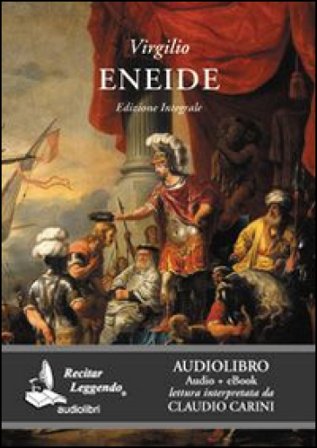 Eneide. Audiolibro. CD Audio formato MP3 Publio Virgilio Marone