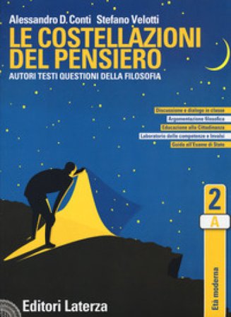 Le costellazioni del pensiero. Autori, testi, questioni della filosofia. Per le Scuole superiori. Con e-book. Con espansione online. Vol. 2: Età 