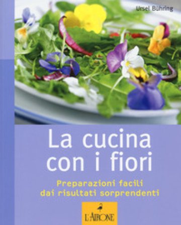 La cucina con i fiori Ursel Buhring