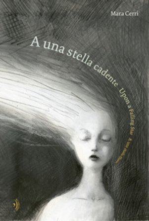 A una stella cadente-Upon a falling star-A une étoile filante. Ediz. multilingue Mara Cerri