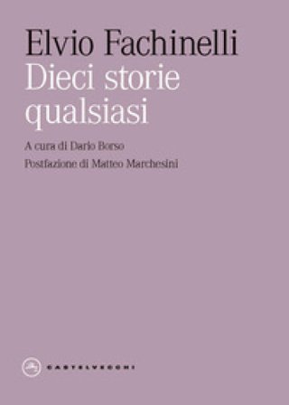 Dieci storie qualsiasi Elvio Fachinelli