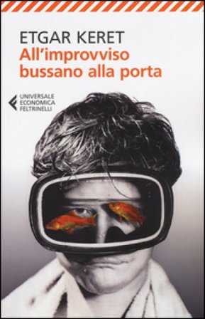 All'improvviso bussano alla porta Etgar Keret