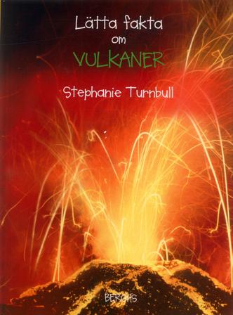 Lätta fakta om vulkaner - Bok av Stephanie Turnbull - Inbunden
