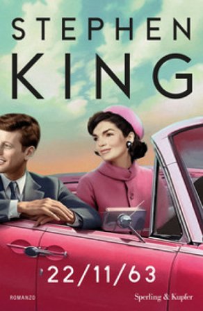22/11/'63. Ediz. italiana Stephen King