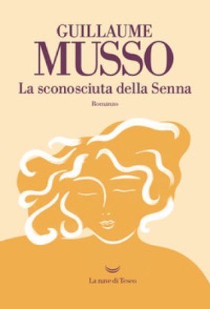 La sconosciuta della Senna Guillaume Musso