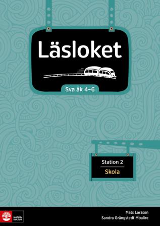 Läsloket åk 4-6 Station 2 Skola - Bok av Mats Larsson & Sandra Grängstedt Mbalire - Häfte