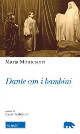 Dante con i bambini Maria Montessori