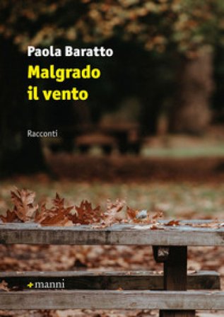Malgrado il vento Paola Baratto