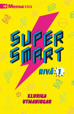 Supersmart : kluriga utmaningar. Nivå 1 - Bok av Carolyn Skitt, Robert Allen, m.fl. - Häfte