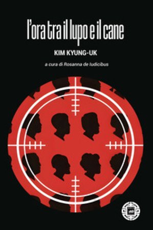 L'ora tra il lupo e il cane Kim Kyung-uk