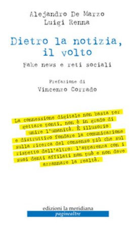 Dietro la notizia, il volto. Fake news e reti sociali Alejandro De Marzo