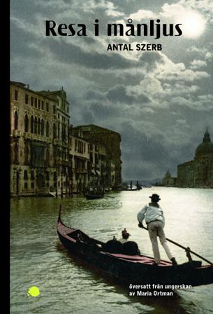Resa i månljus - Bok av Antal Szerb - Häftad