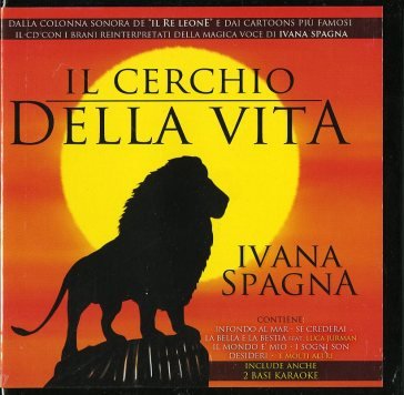 Il cerchio della vita Ivana Spagna