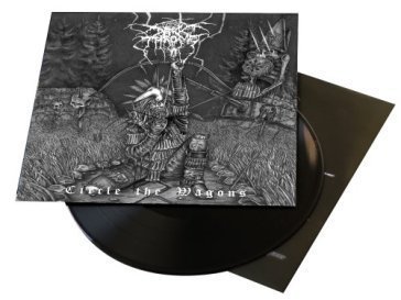 Circle the wagons Darkthrone