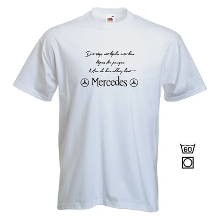 T-shirt - Det sägs att lycka...Mercedes