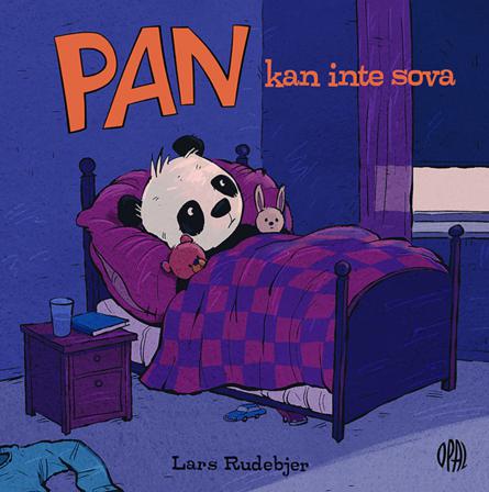 Pan kan inte sova - Bok av Lars Rudebjer - Inbunden