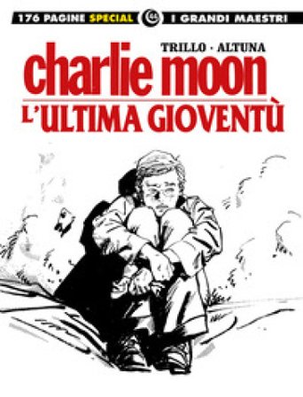 L'ultima gioventù-Charlie Moon Carlos Trillo