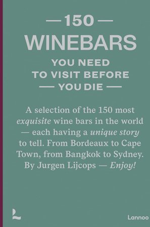 New Mags - Coffee Table Book - 150 Wine Bars You Need To Visit Before You Die - Vihreä - Coffee table books - - Homeroom