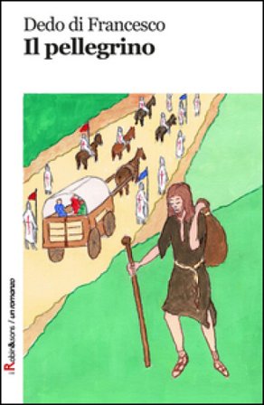Il pellegrino Dedo Di Francesco