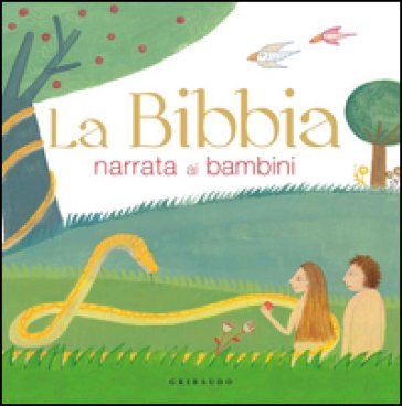 La Bibbia narrata ai bambini Serena Dei