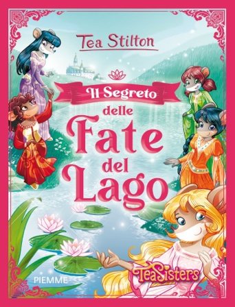 Il segreto delle fate del lago Tea Stilton