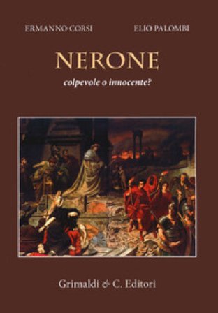 Nerone colpevole o innocente? Ermanno Corsi