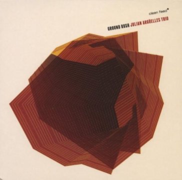 Ground rush Julian Arguelles Trio