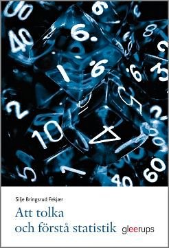 Att tolka och förstå statistik, ISBN: 9789140695482