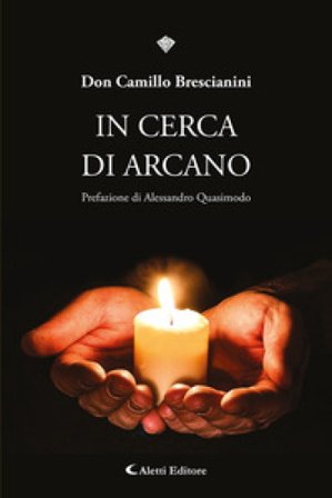 In cerca di arcano Camillo Brescianini