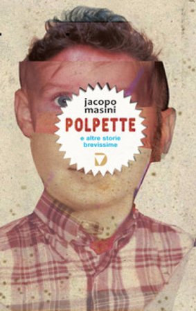 Polpette e altre storie brevissime Jacopo Masini