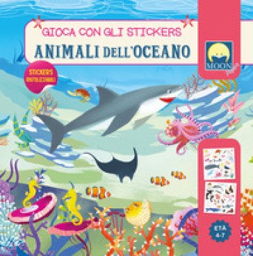 Animali dell'oceano. Stickers. Ediz. a colori Antonia Gasparini