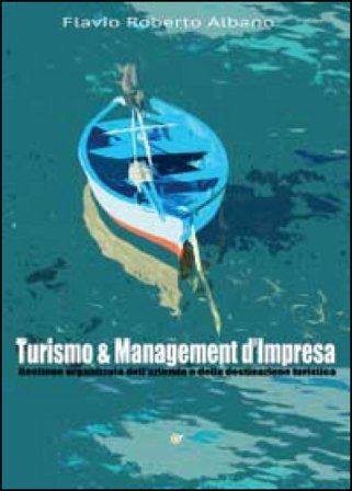 Turismo & management d'impresa Flavio Roberto Albano