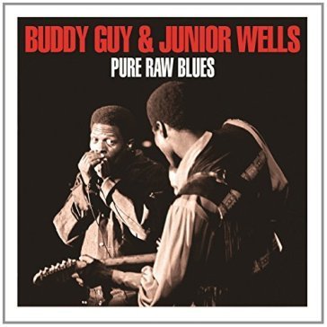 Pure raw blues GUY BUDDY & WELLS JU