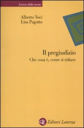 Il pregiudizio. Che cosa è, come si riduce Alberto Voci