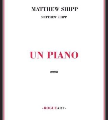 Un piano Matthew Shipp