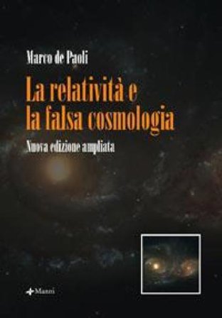 La relatività e la falsa cosmologia Marco De Paoli