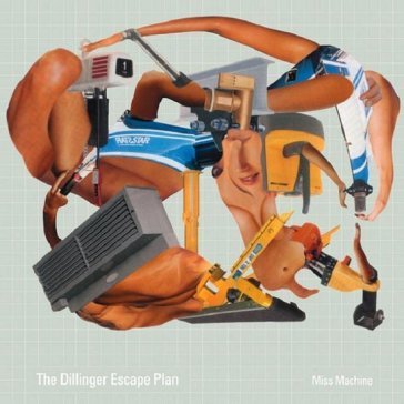 Miss machine The Dillinger Escape Plan