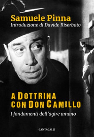 A dottrina con Don Camillo. I fondamenti dell'agire umano Samuele Pinna